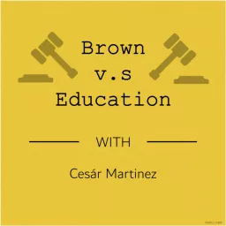 Brown v. Education Podcast Series artwork
