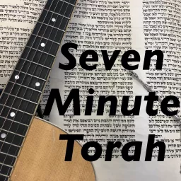 Seven Minute Torah Podcast artwork