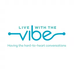 The Live with the Vibe Podcast artwork
