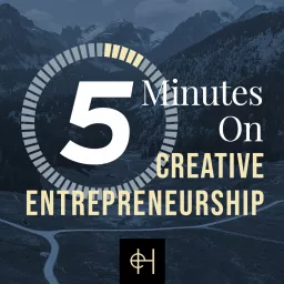 5 Minutes on Creative Entrepreneurship Podcast artwork