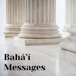 Bahá’í Messages Podcast artwork