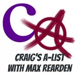 Craig's A-List with Max Rearden Podcast artwork