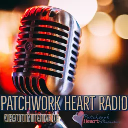 Patchwork Heart Radio Podcast artwork