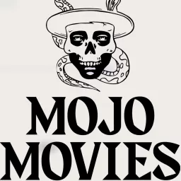 Mojo Movies Podcast artwork