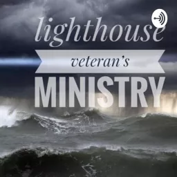 Veteran's Lighthouse Ministry Podcast artwork