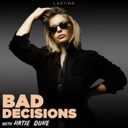 Bad Decisions Podcast artwork