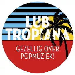 Lub Tropiana Podcast artwork