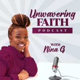 Unwavering Faith Podcast artwork