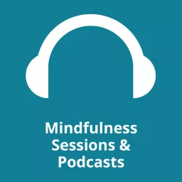 Mindfulness Sessions & Podcasts artwork