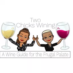 Two Chicks Wining Podcast artwork