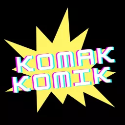 KOMAK KOMIK Podcast artwork