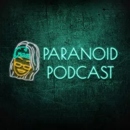 Paranoid Podcast artwork