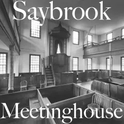 Saybrook Meetinghouse Podcast artwork
