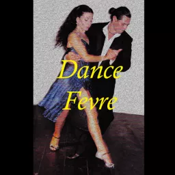 Dance Fevre Podcast artwork