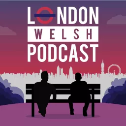London Welsh Podcast artwork