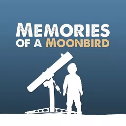 Memories of a Moonbird Podcast artwork