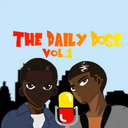 The Daily Dose vol.1 Podcast artwork