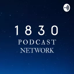 1830 Podcast Network artwork