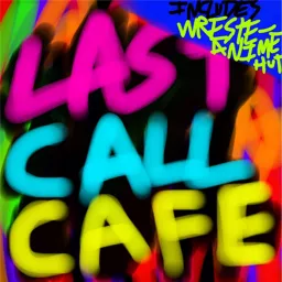 Last Call Cafe Reborn Podcast artwork
