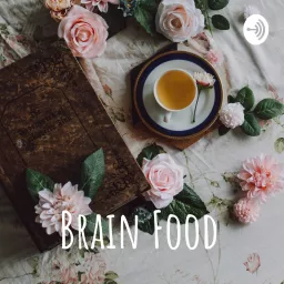 Brain Food Podcast artwork
