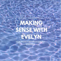 Making Sense With Evelyn Podcast artwork