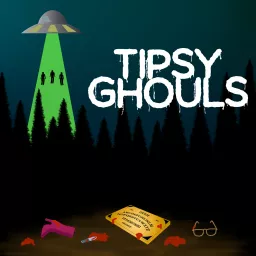 Tipsy Ghouls Podcast artwork