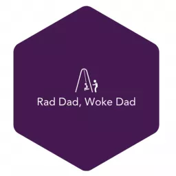 Rad Dad, Woke Dad Podcast artwork