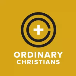 Ordinary Christians Podcast artwork