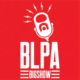 The BLPA Big Show Podcast artwork