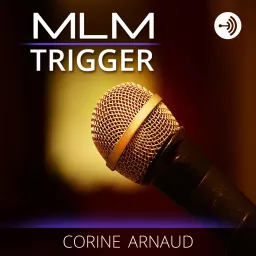 MLM Trigger Podcast artwork