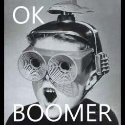 OK Boomer Podcast artwork