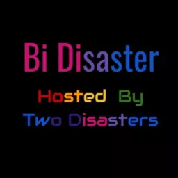 Bi Disaster