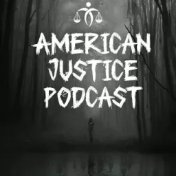 American Justice Podcast artwork