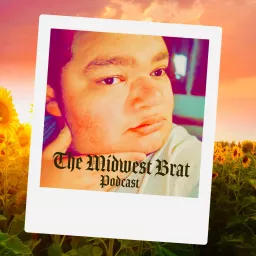 🌻The Midwest Brat Podcast🌻 artwork