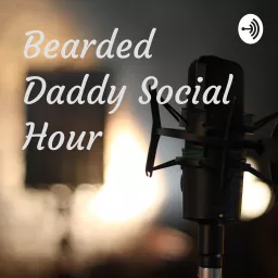 Bearded Daddy Social Hour