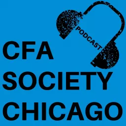 CFA Society Chicago Podcast artwork