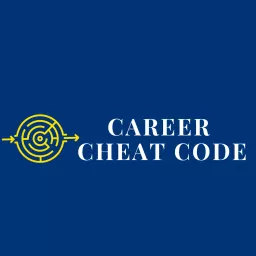 Career Cheat Code Podcast artwork