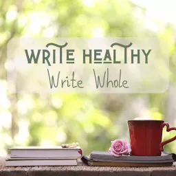 Write Healthy, Write Whole
