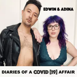 Diaries of a COVID [19] Affair Podcast artwork