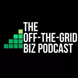 Off-the-Grid Biz Podcast artwork