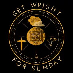 Get Wright for Sunday Podcast artwork