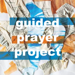 Guided Prayer Project Podcast artwork