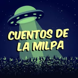 Cuentos de la Milpa Podcast artwork