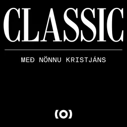 Classic með Nönnu Kristjáns Podcast artwork