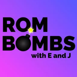 Rom Bombs Podcast artwork