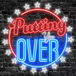 Putting You Over Podcast artwork