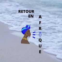 Retour en Afrique Podcast artwork