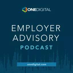 OneDigital Employer Advisory Podcast artwork