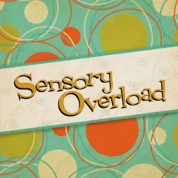 Sensory Overload