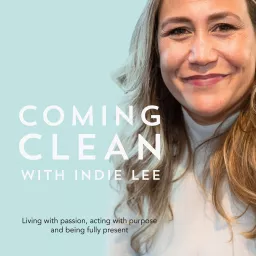 Coming Clean with Indie Lee Podcast artwork